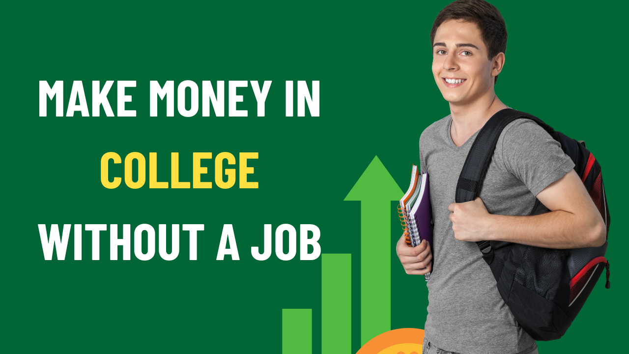 make money in college without a job